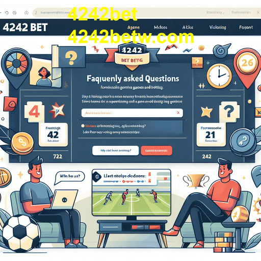 Conheça a Seção de Perguntas Frequentes do 4242bet